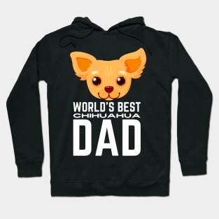 World's Best Chihuahua Dad Hoodie